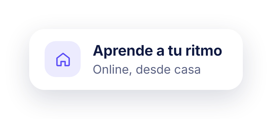 Aprende a tu ritmo, online y desde casa